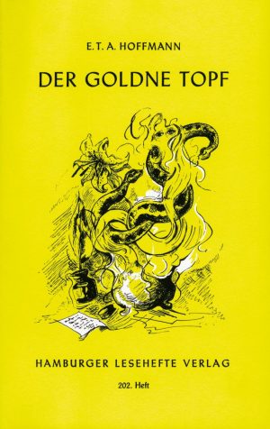 Hoffmann, E. T. A.: Der goldne Topf