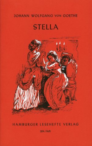 Goethe, Johann Wolfgang v.: Stella