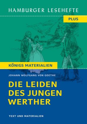 Goethe, Johann Wolfgang v.: Die Leiden des jungen Werther. HL PLUS