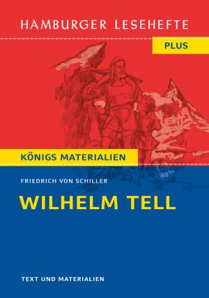 Schiller, Friedrich v.: Wilhelm Tell. HL PLUS
