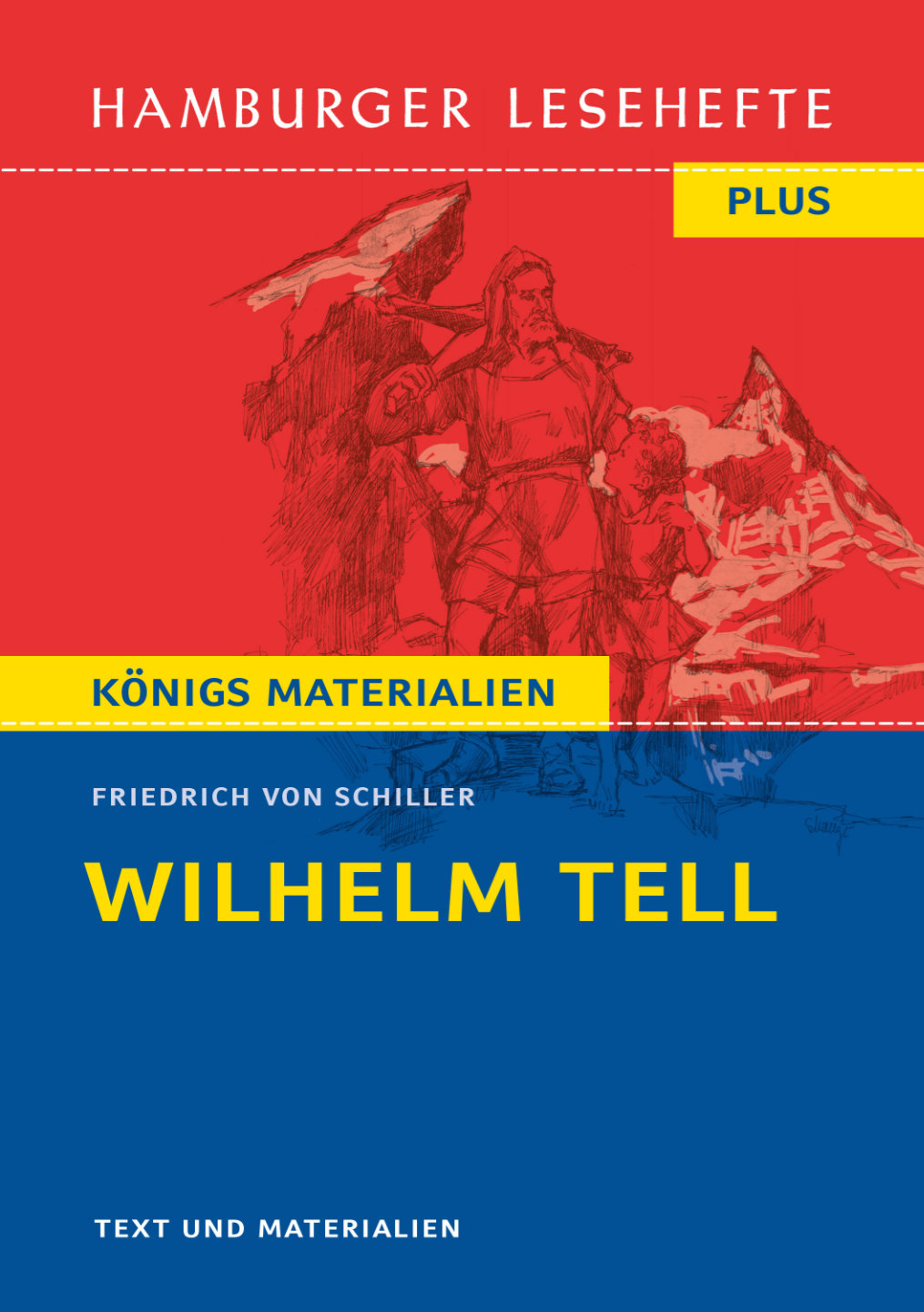 Schiller, Friedrich v.: Wilhelm Tell. HL PLUS