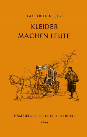 Keller, Gottfried: Kleider machen Leute