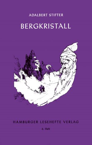 Stifter, Adalbert: Bergkristall
