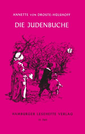 Droste-Hülshoff, Annette v.: Die Judenbuche