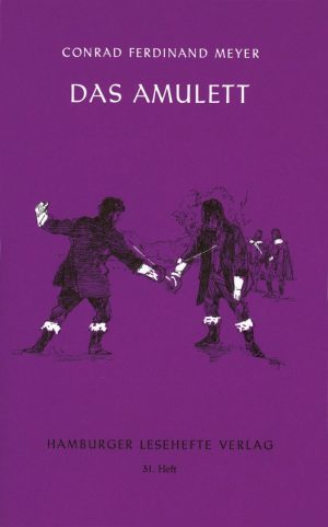 Meyer, Conrad Ferdinand: Das Amulett