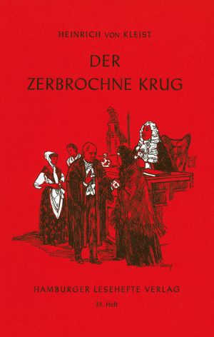 Kleist, Heinrich v.: Der zerbrochne Krug