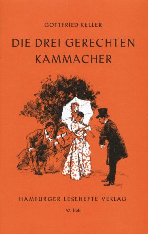Keller, Gottfried: Die drei gerechten Kammacher