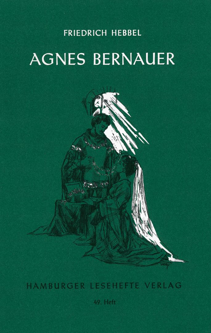 Hebbel, Friedrich: Agnes Bernauer