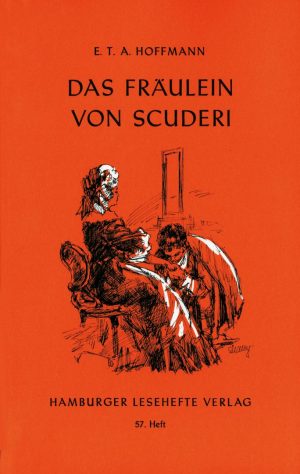 Hoffmann, E. T. A.: Das Fräulein von Scuderi