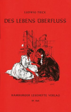Tieck, Ludwig: Des Lebens Überfluss