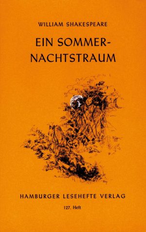Shakespeare, William: Ein Sommernachtstraum