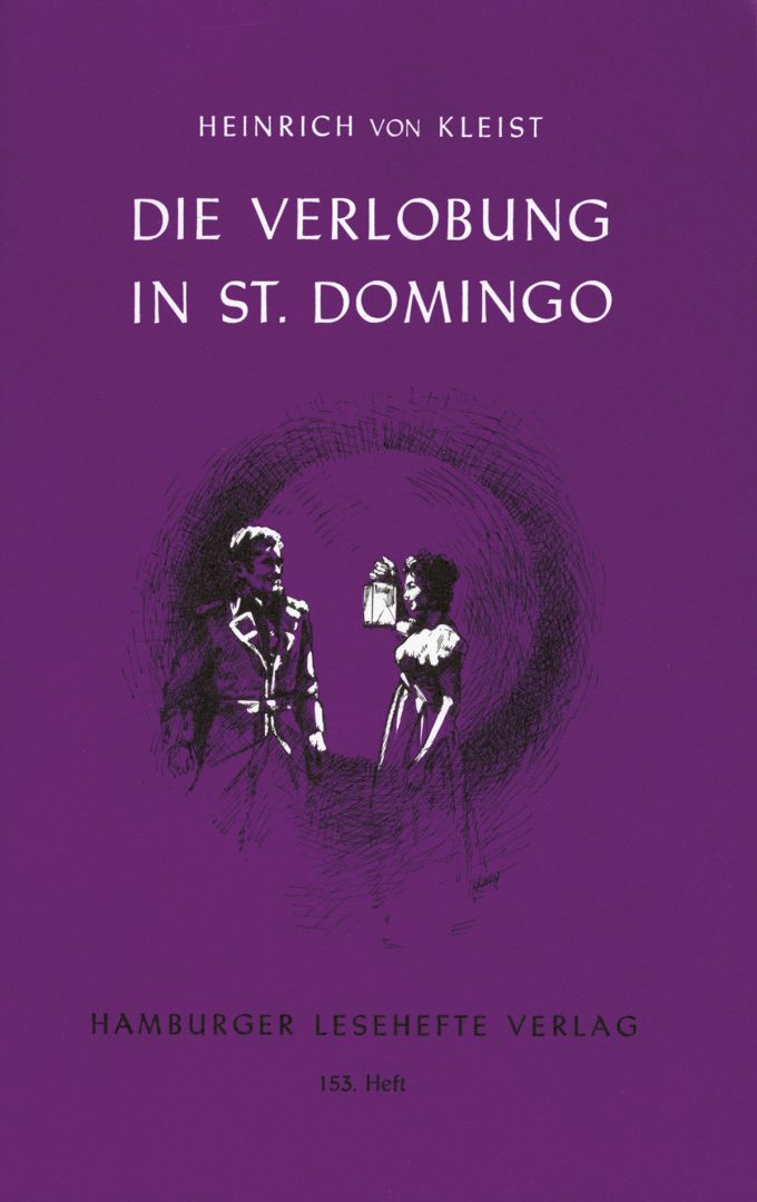 Kleist, Heinrich v.: Die Verlobung in St. Domingo