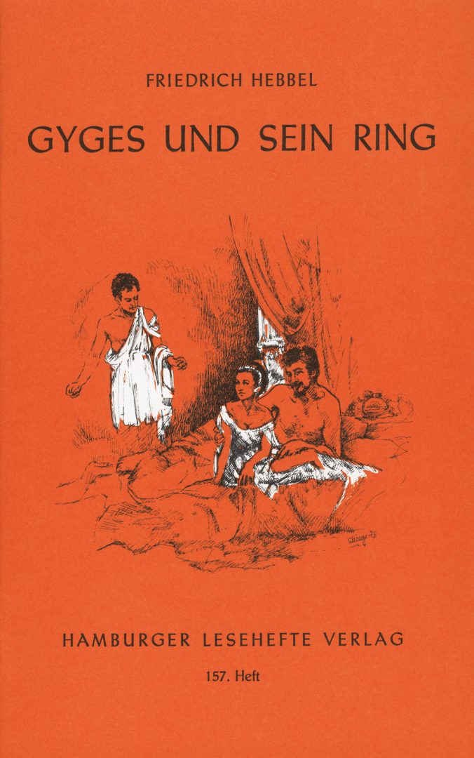 Hebbel, Friedrich: Gyges und sein Ring