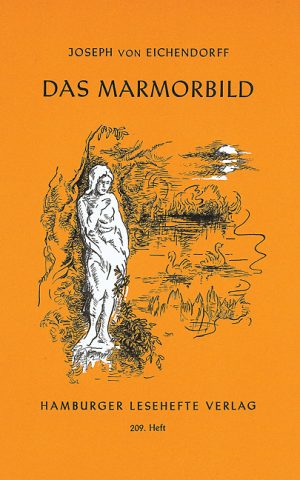 Eichendorff, Joseph Freiherr v.: Das Marmorbild