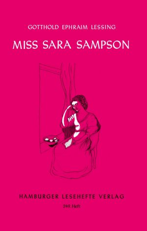 Lessing, Gotthold Ephraim: Miss Sara Sampson