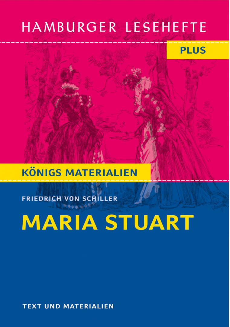 Schiller, Friedrich v.: Maria Stuart. HL PLUS