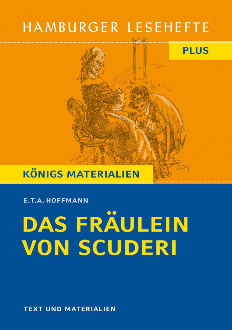 Hoffmann, E. T. A.: Das Fräulein von Scuderi. HL PLUS