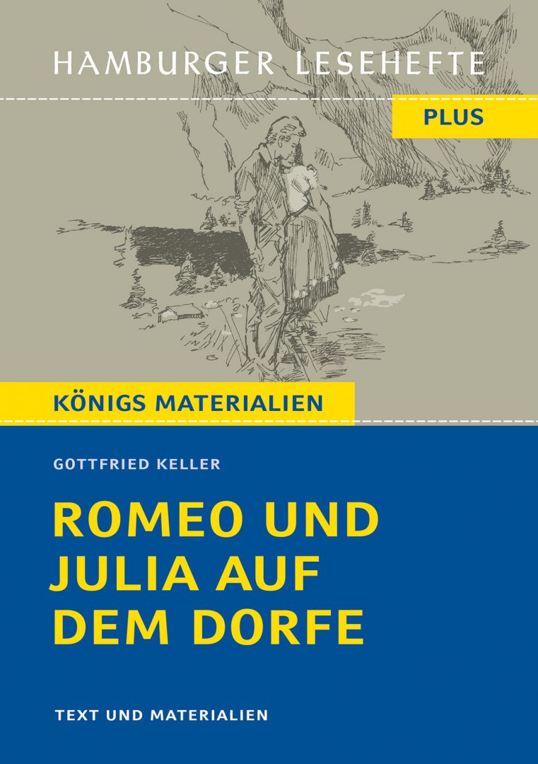 Keller, Gottfried: Romeo und Julia auf dem Dorfe. HL PLUS