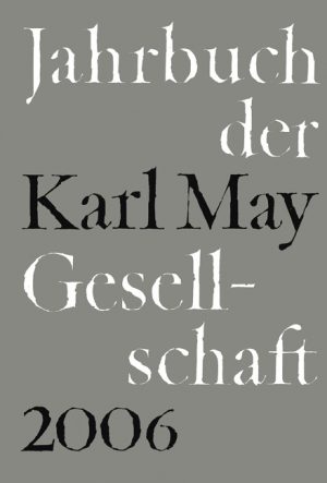 Jahrbuch der Karl-May-Gesellschaft 2006