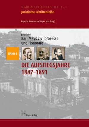 Seul, Jürgen: Karl Mays Zivilprozesse und Honorare