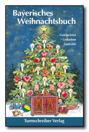 Bayerisches Weihnachtsbuch