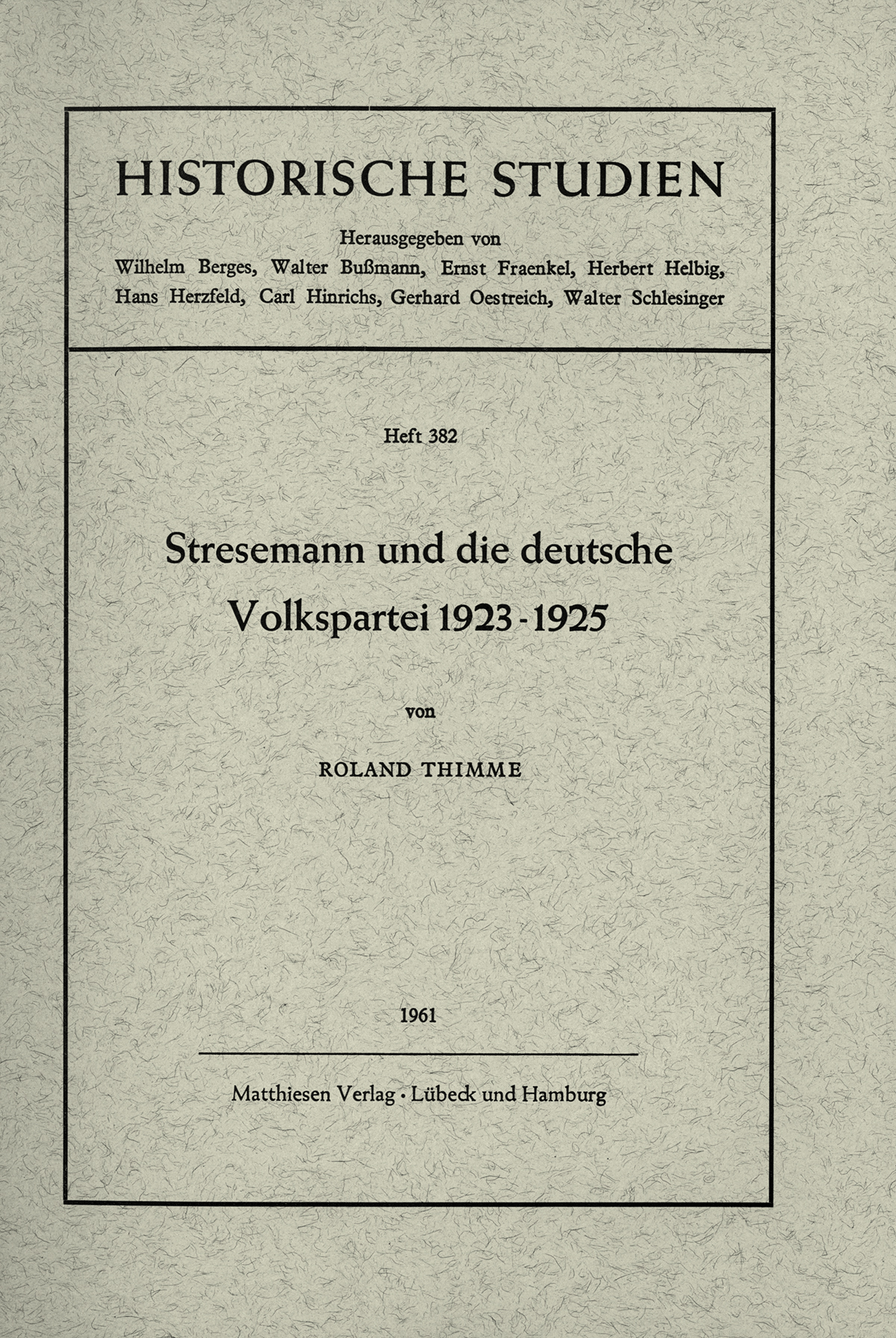 Thimme, Roland: Stresemann und die deutsche Volkspartei 1923-1925