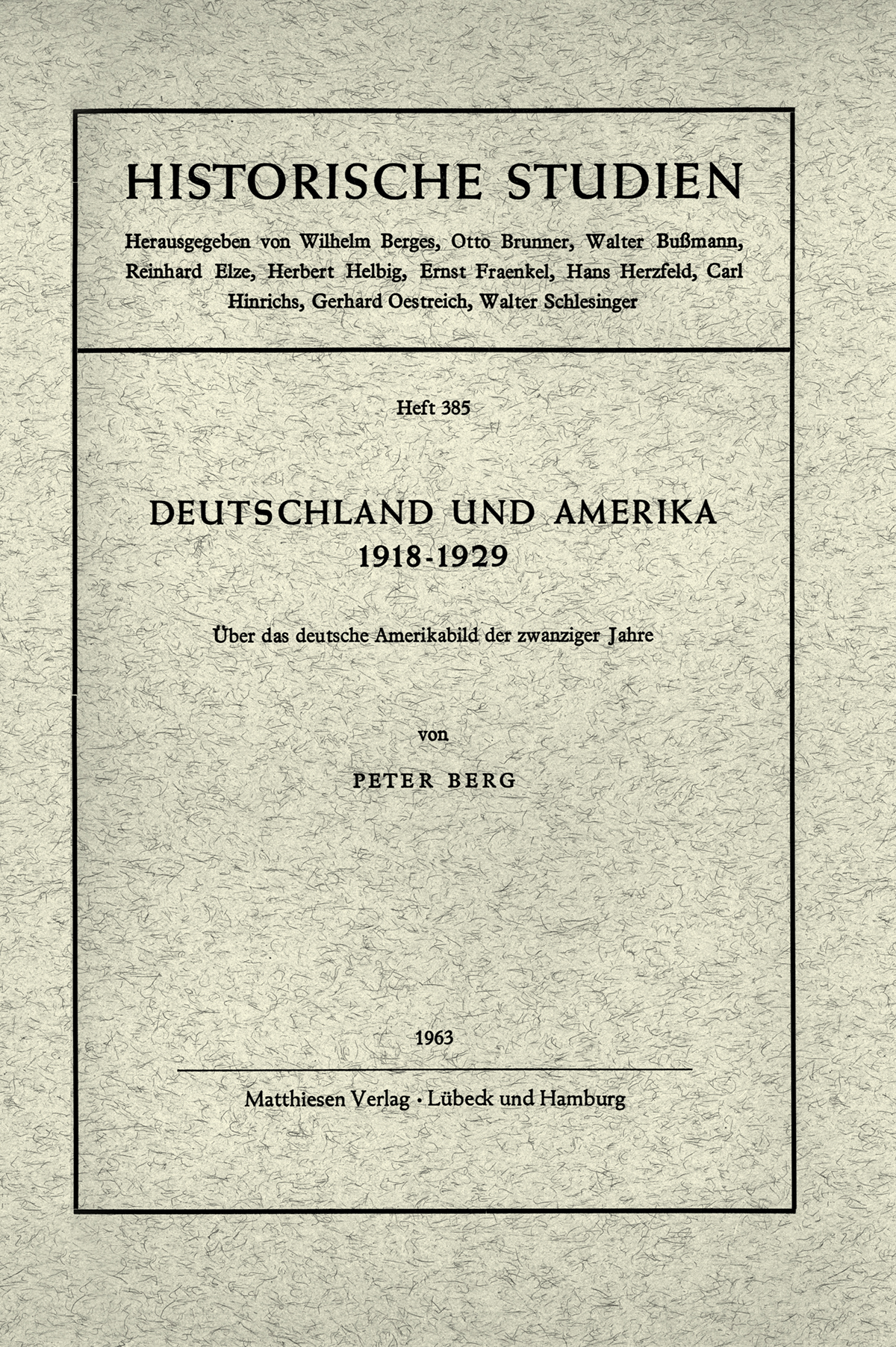 Berg, Peter: Deutschland und Amerika 1918-1929