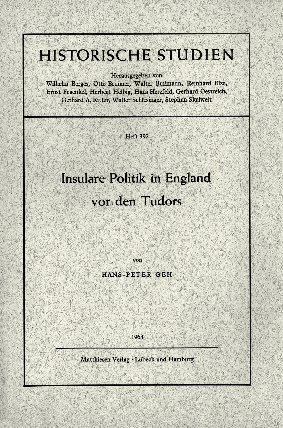 Geh, Hans-Peter: Insulare Politik in England vor den Tudors