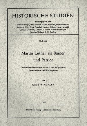 Winckler, Lutz: Martin Luther als Bürger und Patriot