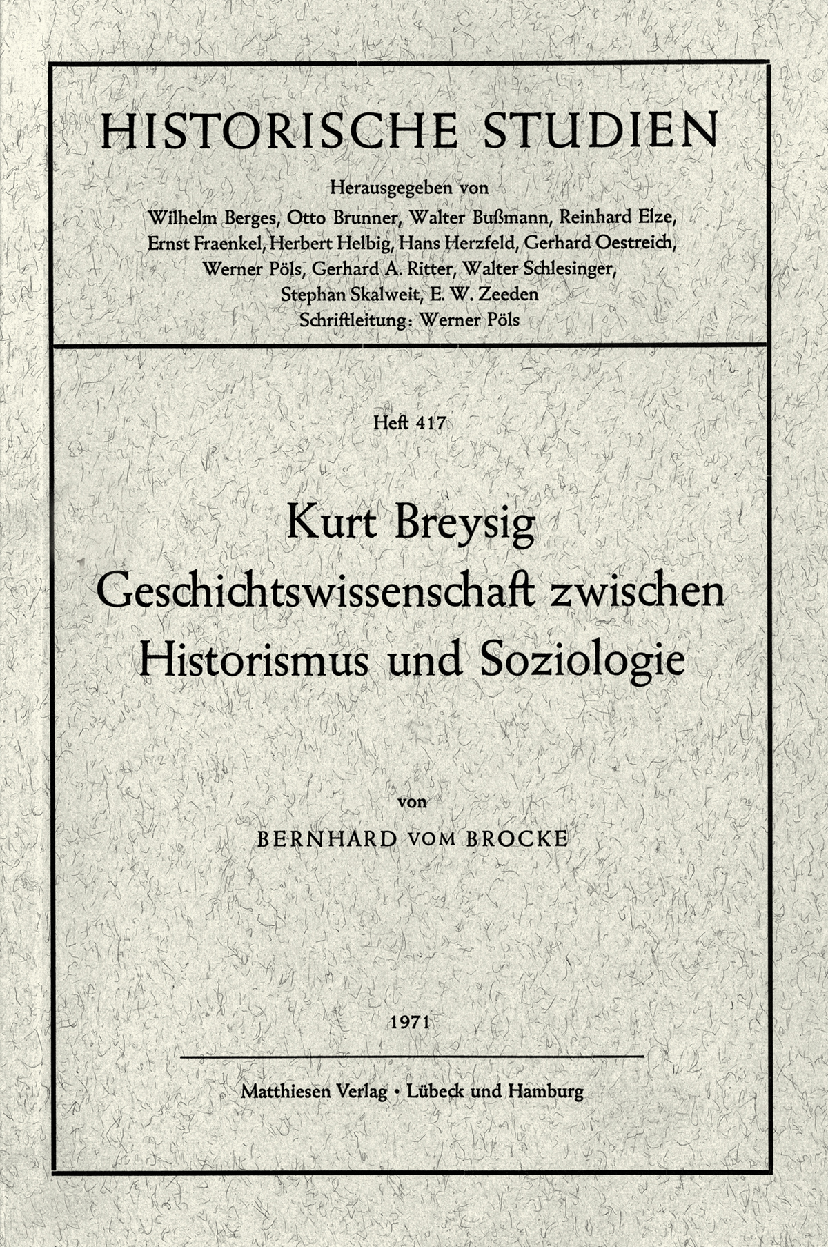 vom Brocke, Bernhard: Kurt Breysig -Brocke, Kurt Breysig - Geschichtswissenschaft zwischen Historismus und Soziologie