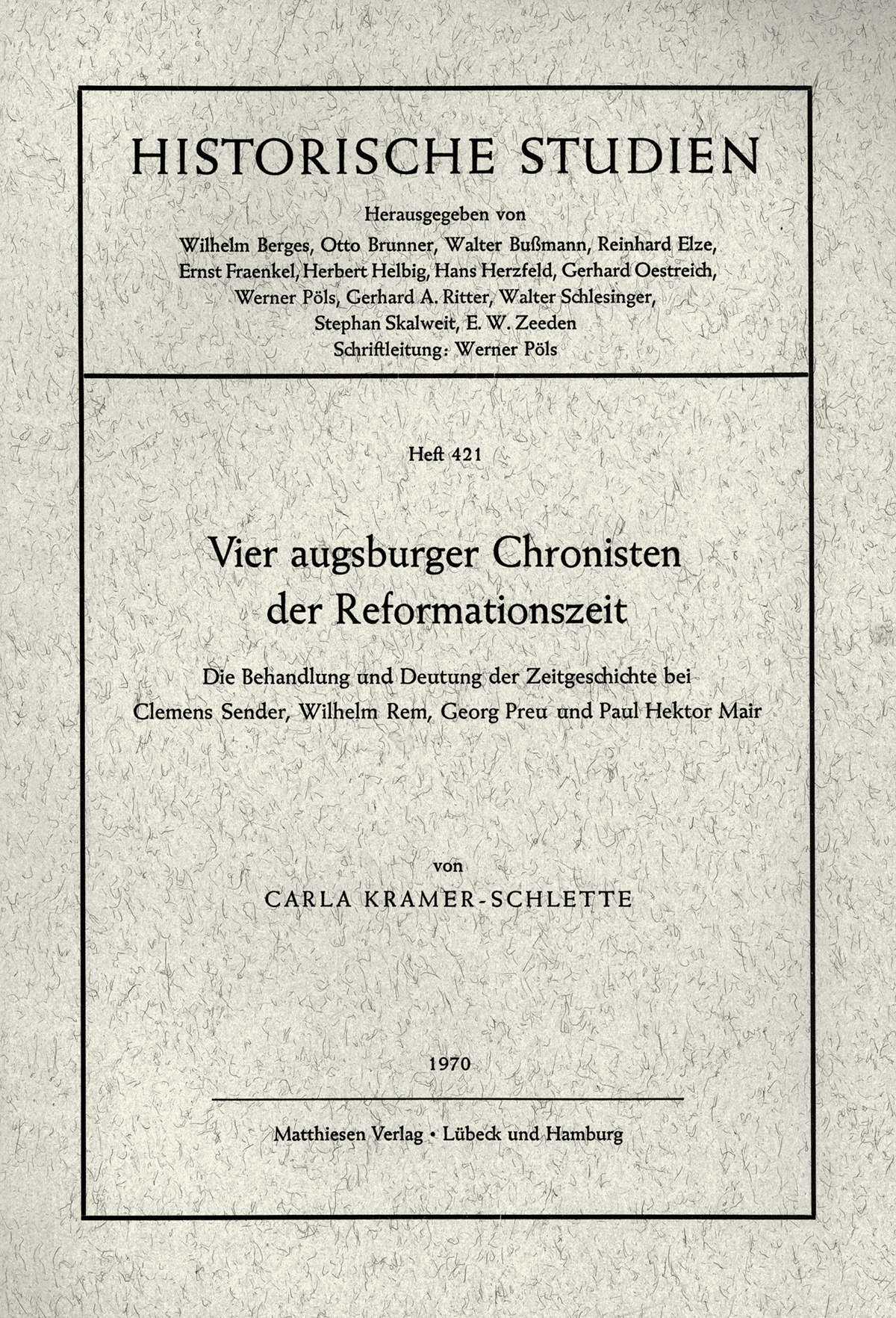 Kramer-Schlette, Carla: Vier augsburger Chronisten der Reformationszeit