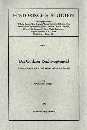 Deich, Werner: Das Goslarer Reichsvogteigeld