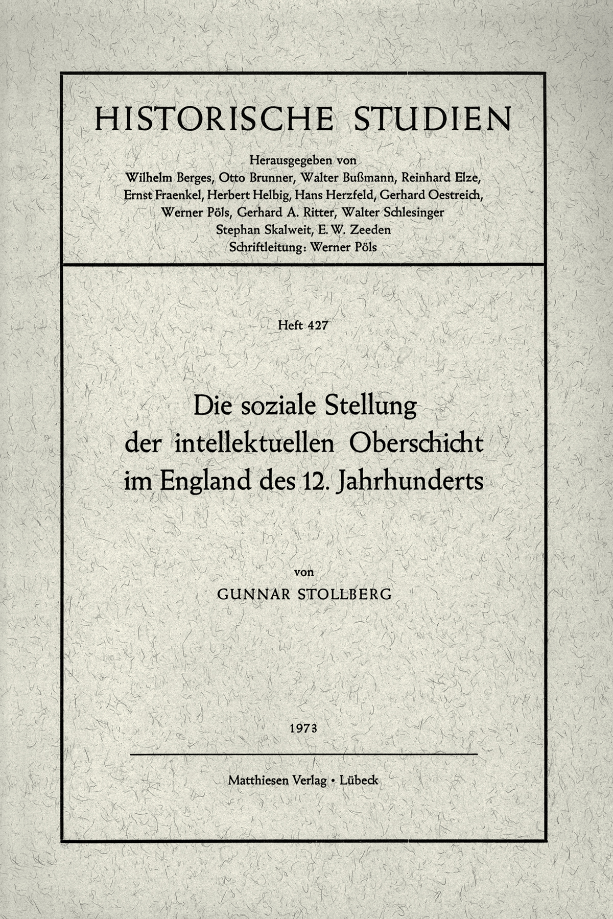 Stollberg, Gunnar: Die soziale Stellung der intellektuellen Oberschicht im England des 12. Jahrhunderts