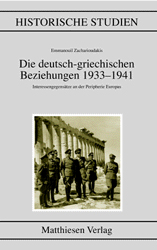 Zacharioudakis, Emmanoui: Die deutsch-griechischen Beziehungen 1933-1941