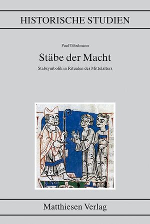 Töbelmann, Paul: Stäbe der Macht