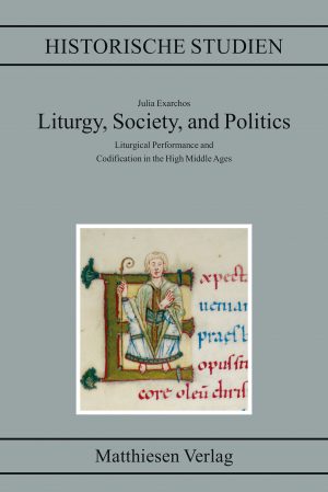 Exarchos, Julia: Liturgy, Society, and Politics