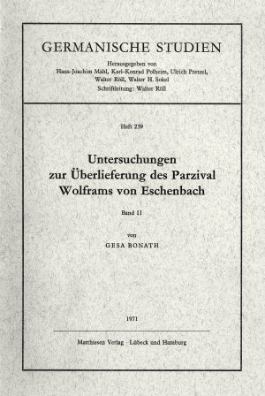 Bonath, Gesa: Untersuchungen zur Überlieferung des Parzival Wolframs von Eschenbach