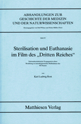 Rost, Karl Ludwig: Sterilisation und Euthanasie im Film des "Dritten Reiches"