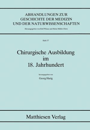 Harig, Georg: Chirurgische Ausbildung im 18. Jahrhundert