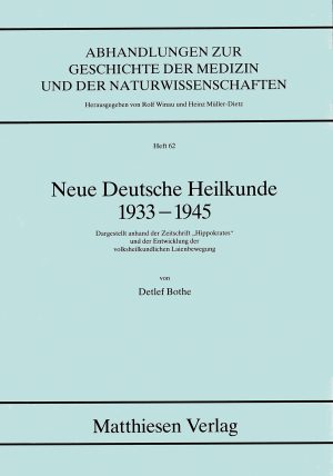 Bothe, Detlef: Neue Deutsche Heilkunde 1933-1945