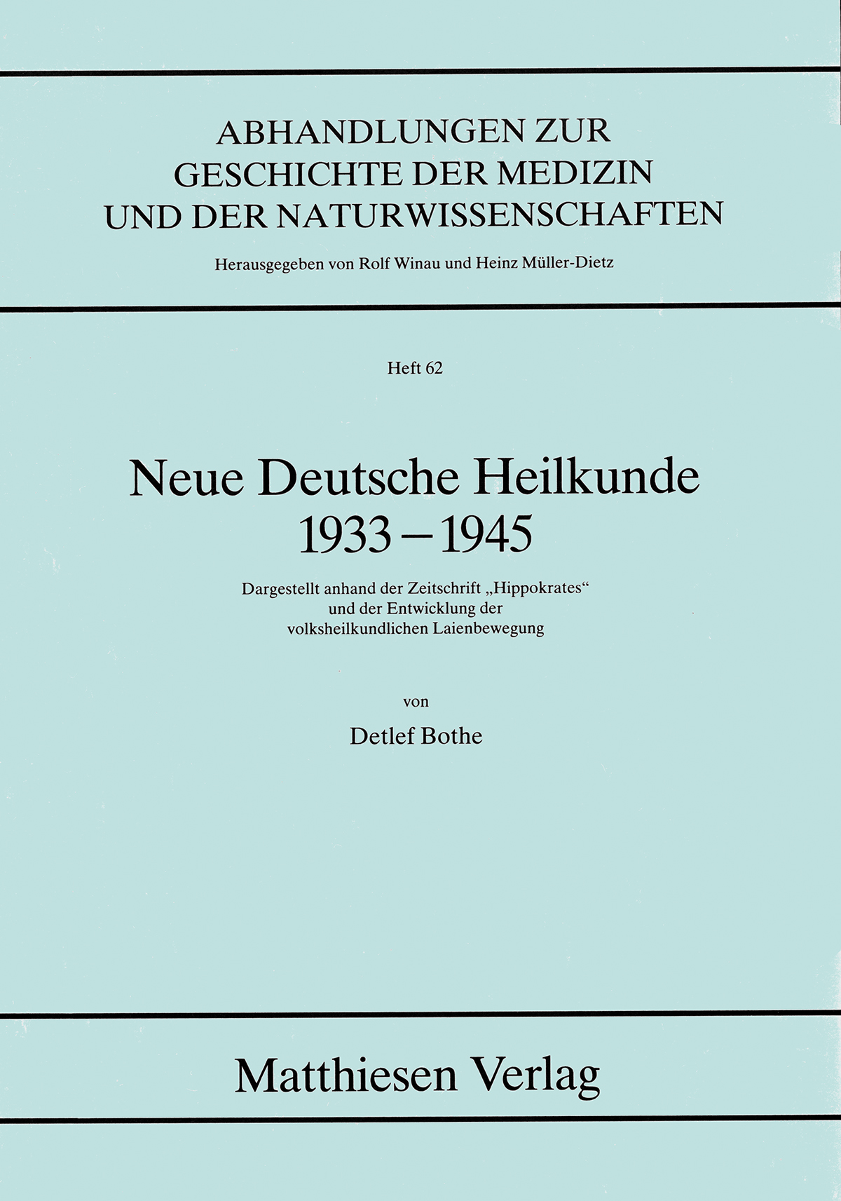 Bothe, Detlef: Neue Deutsche Heilkunde 1933-1945