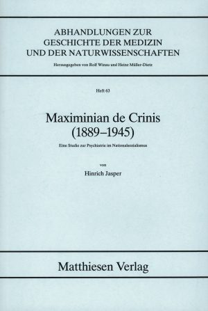 Jasper, Hinrich: Maximinian de Crinis (1889-1945)