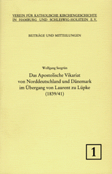 Beiträge und Mitteilungen des Vereins für katholische Kirchengeschichte in Hamburg und Schleswig-Holstein e.V., Bd. 1
