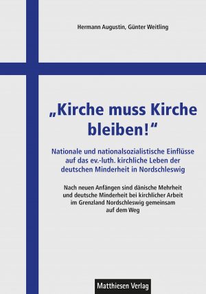 Augustin, Hermann u. Weitling, Günter: "Kirche muss Kirche bleiben!"