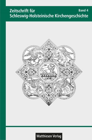 Zeitschrift für Schleswig-Holsteinische Kirchengeschichte, Band 4