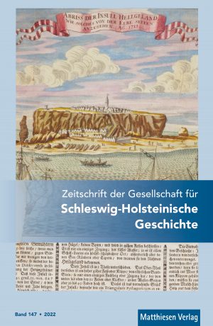 Zeitschrift der Gesellschaft für Schleswig-Holsteinische Geschichte, Bd. 147 (2022)