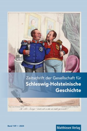 Zeitschrift der Gesellschaft für Schleswig-Holsteinische Geschichte, Bd. 149 (2024)