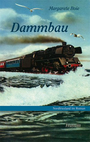 Boie, Margarete: Dammbau