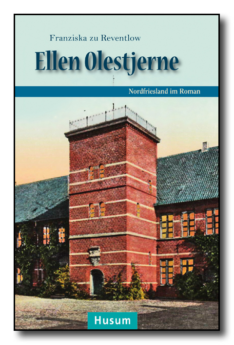 Reventlow, Franziska zu: Ellen Olestjerne