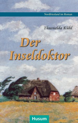 Kühl, Thusnelda: Der Inseldoktor